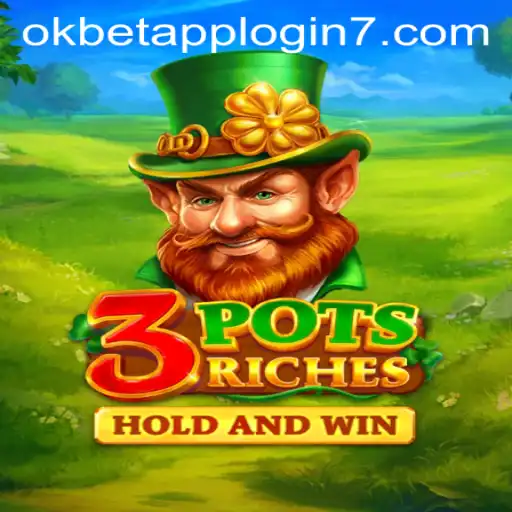 Exploring the Thrills of 3potsRiches and the Convenience of Okbet App Login