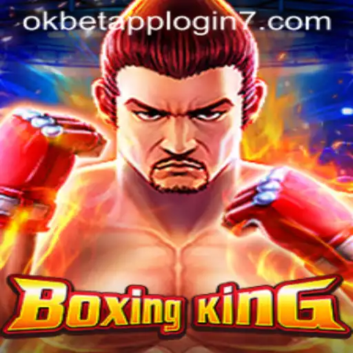 Dive into the Thrilling World of BoxingKing with Okbet App Login