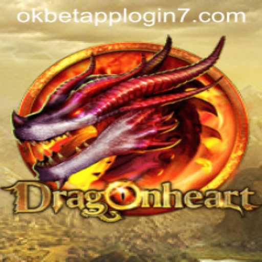 Exploring the Mystical World of DragonHeart and Navigating the Okbet App Login