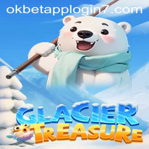 Explore the Icy Adventure of GlacierTreasure and Navigate Your Path with Okbet App Login