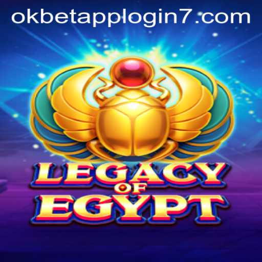 Discover the Enchantment of LegacyOfEgypt While Navigating OKBET App Login