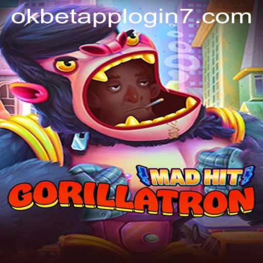 MadHitGorillatron: Unleashing a Thrilling Gaming Adventure with Okbet App Login