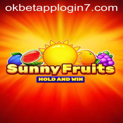 Exploring SunnyFruits: Your Guide to the Vibrant Game and Okbet App Login