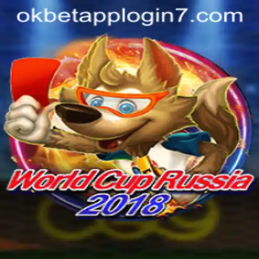 Exploring WorldCupRussia2018 and Okbet App Login